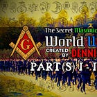 The Secret Masonic Victory of World War II | Part(s) I-IV | By Dennis Wise