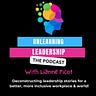 Unlearning Leadership®
