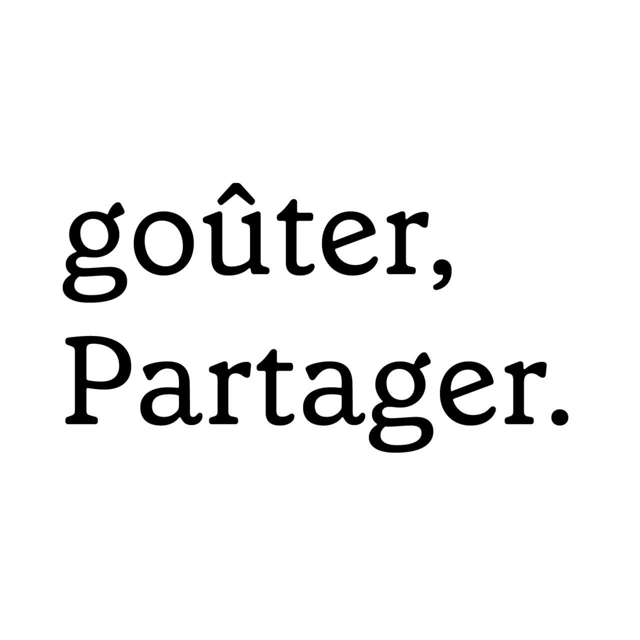 goûter, partager. 