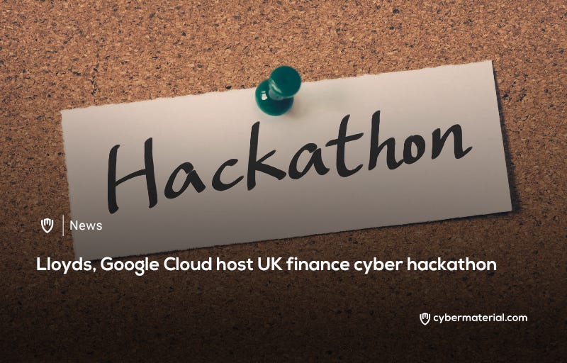 Lloyds and Google Cloud Collaborate to Host UK Finance Cyber Hackathon