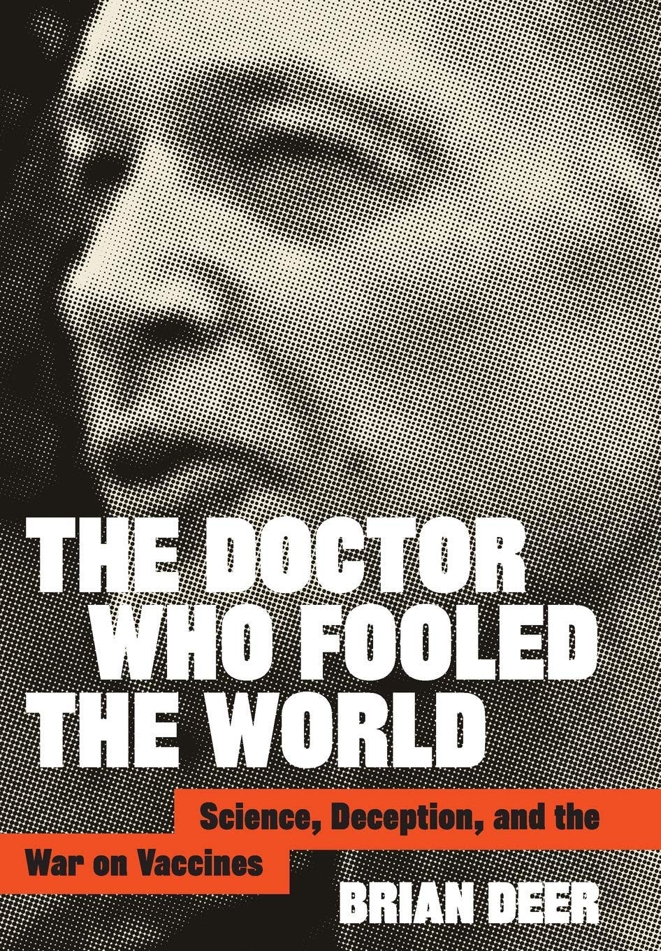 Cover of Brian Deer's book The Doctor Who Fooled the World: Science, Deception, and the War on Vaccines