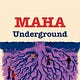MAHA Underground