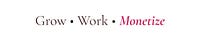 Grow Work Monetize