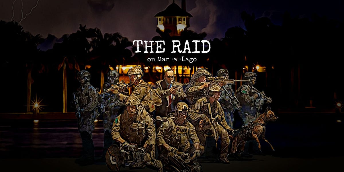 Authorizing Deadly Force During the Illegal Raid on Mar-a-Lago Was Inexcusable