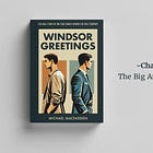 Windsor Greetings - Chapter 1: The Big Announcement