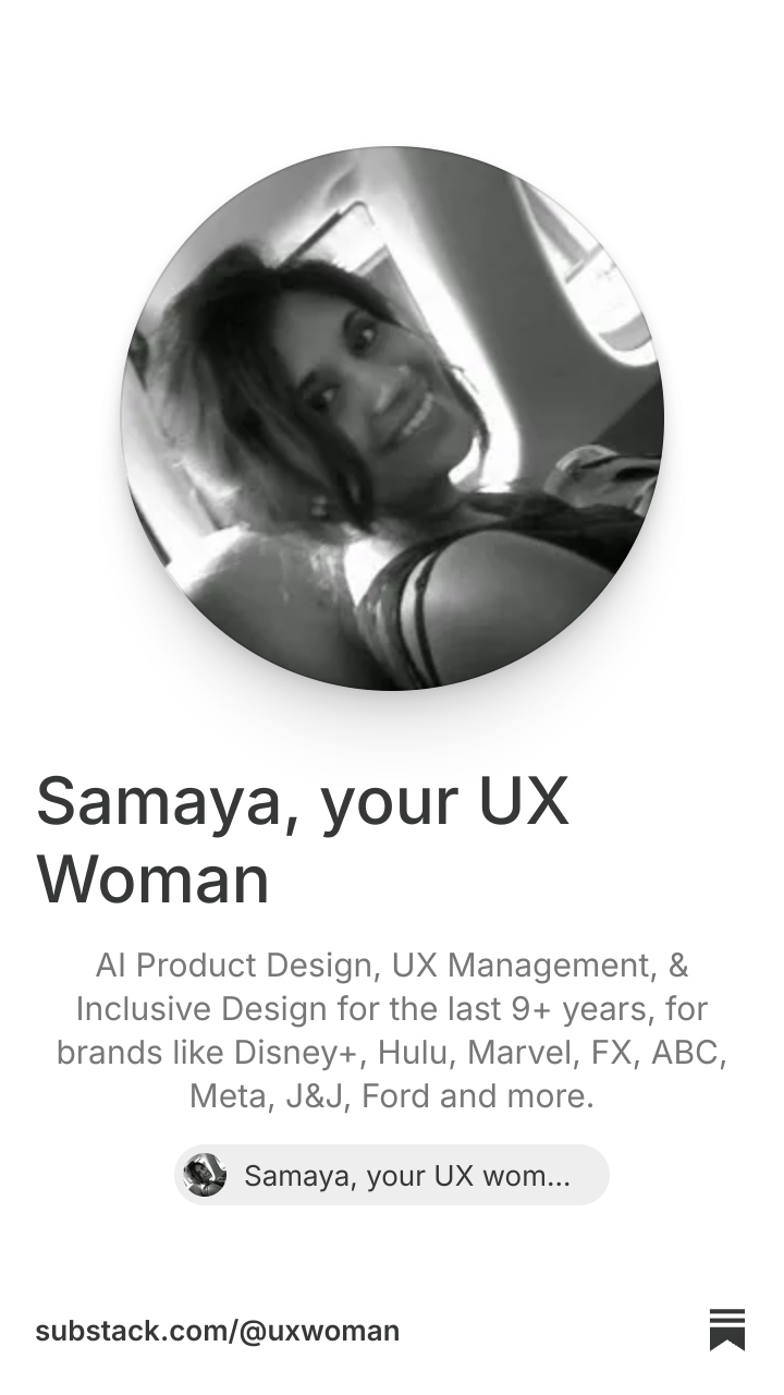 Samaya, your UX Woman | Substack