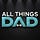 All Things Dad