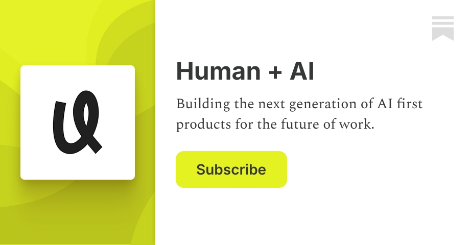 Human + AI | Team @ Human | Substack