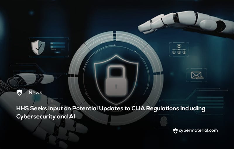 HHS Requests Feedback on CLIA Cybersecurity Updates