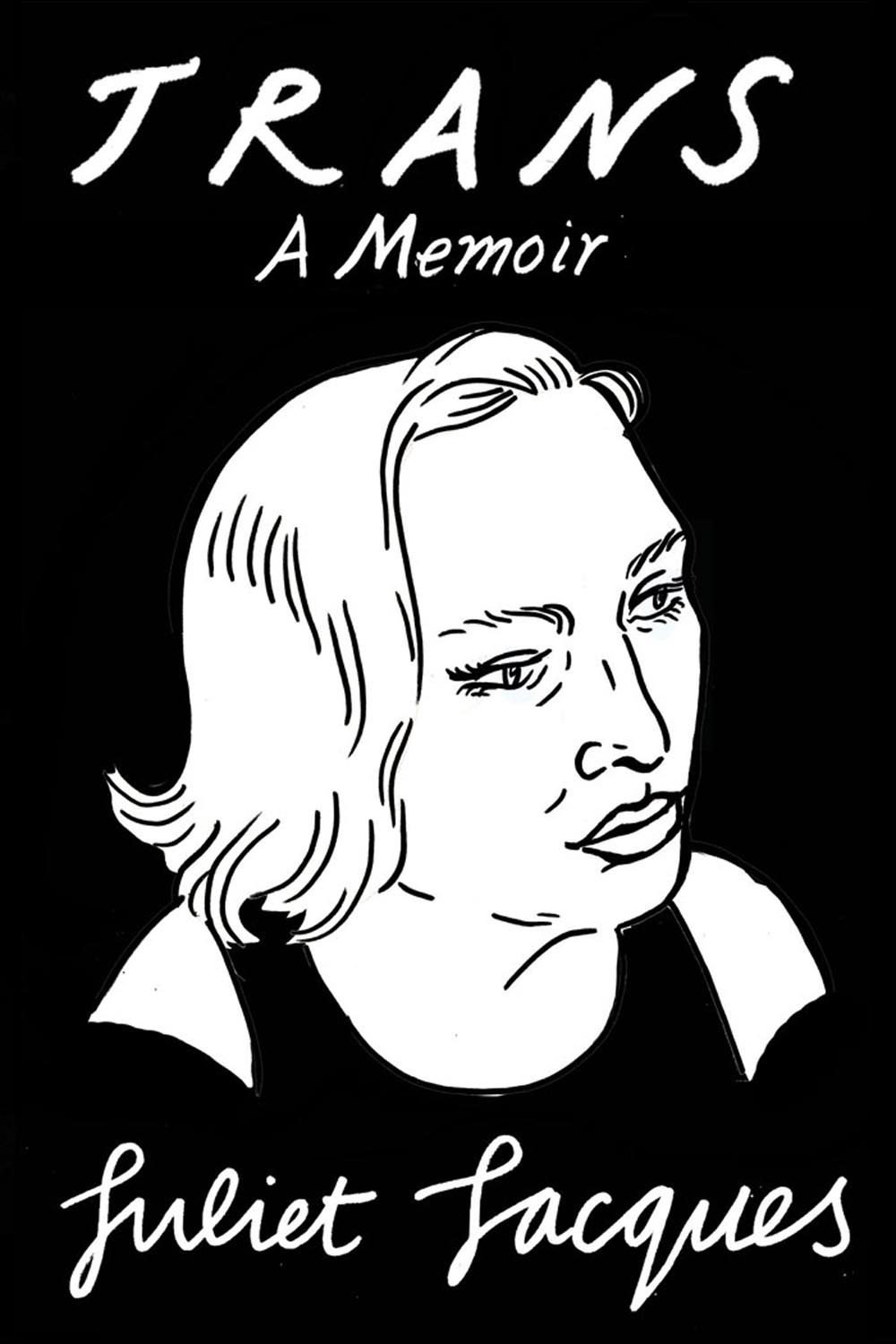 The Pigeonhole | Trans: A Memoir by Juliet Jacques