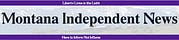 Montana Independent News