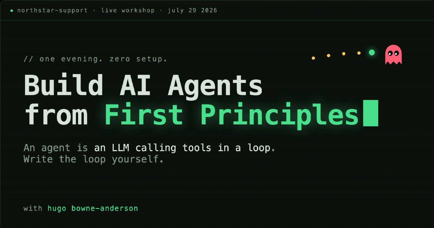 Build AI Agents from First Principles workshop.