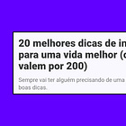 20 melhores dicas de internet para uma vida melhor (que valem por 200)