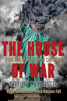 The House of War: Book One Of : THE OMEGA CRUSADE