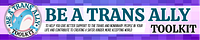 Be A Trans Ally Toolkit