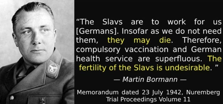 Is the Martin Bormann ‘The Fertility of the Slavs is Undesirable’ Quote of 23rd July 1942 Real?