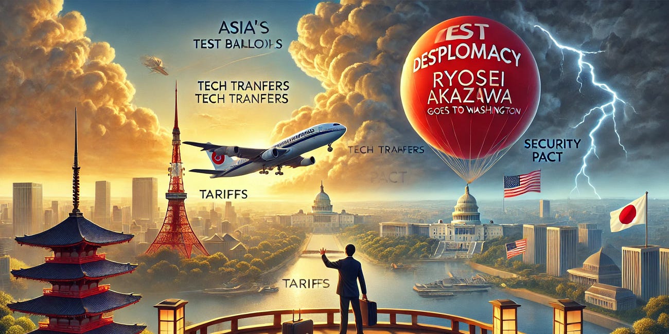 Asia’s Test Balloon Is About to Launch : Ryosei Akazawa Goes To Washington