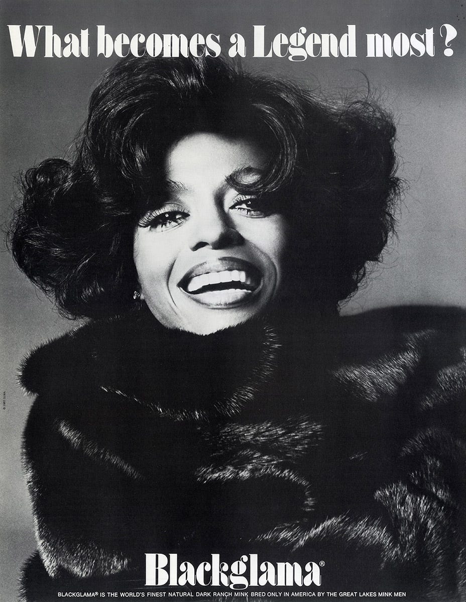 DIANA ROSS | BLACKGLAMA [ca. 1975] "What Becomes a Legend Most?" poster -  WalterFilm