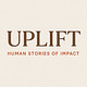 UPLIFT: Human Stories of Impact