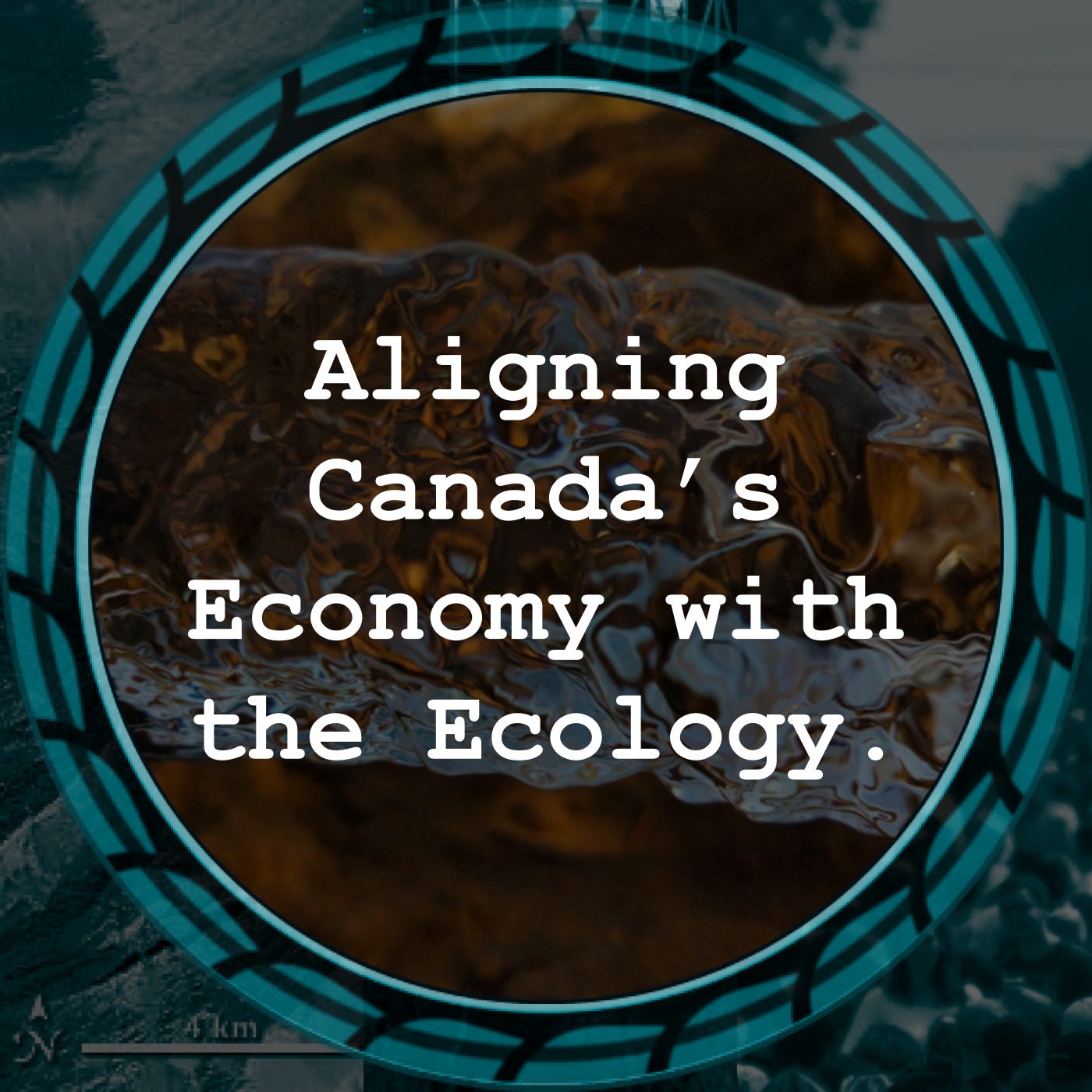 a water stream backdrop to a newletter article titled: Aligning Canada's Economy with the Ecology a water stream backdrop to a newletter article titled: Aligning Canada's Economy with the Ecology