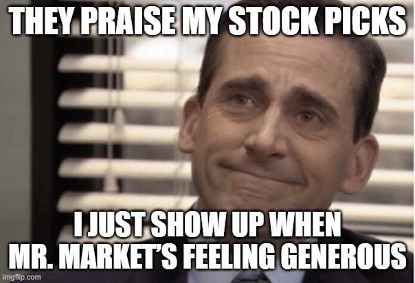 Meme of Michael Scott from The Office with the caption ‘They praise my stock picks, I just show up when Mr. Market’s feeling generous,’ illustrating investor humility and Mr. Market humor from Beating the Tide investing newsletter. Meme of Michael Scott from The Office with the caption ‘They praise my stock picks, I just show up when Mr. Market’s feeling generous,’ illustrating investor humility and Mr. Market humor from Beating the Tide investing newsletter.