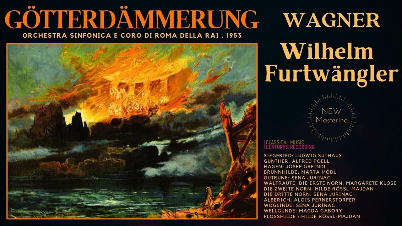 Wagner - Götterdämmerung / Der Ring des Nibelungen (C.rc.: Wilhelm  Furtwängler Roma 1953 Remastered)