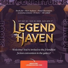Join me at LegendHaven 2025!