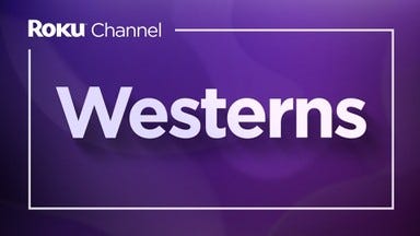 Watch Roku Channel Westerns online on The Roku Channel - Roku