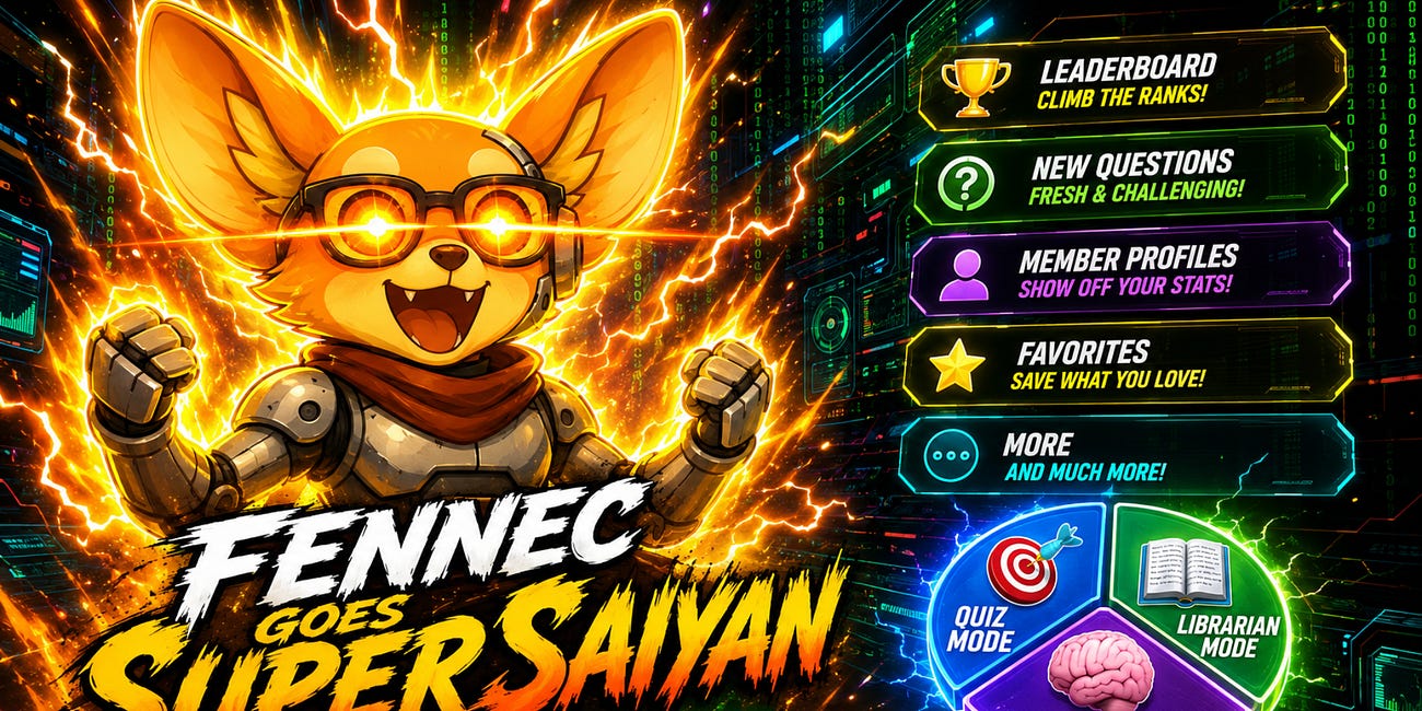 F.E.N.N.E.C. Goes Super Saiyan (New App + Features)
