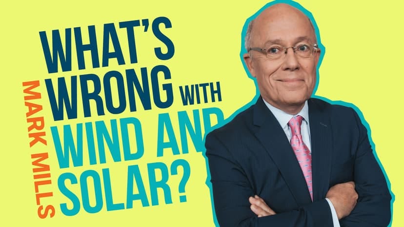 Earth Day Bonus Episode: What’s Wrong with Wind and Solar? Earth Day Bonus Episode: What’s Wrong with Wind and Solar?