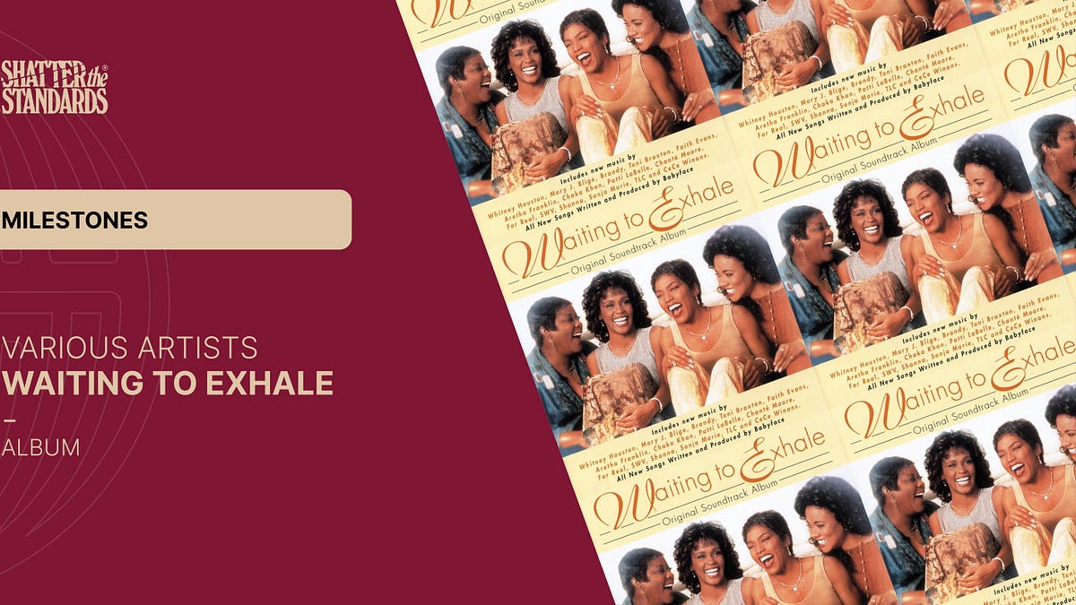 Milestones: Waiting to Exhale (Original Soundtrack Album) by