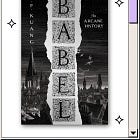 not your mothers book review: Babel by RF Kuang