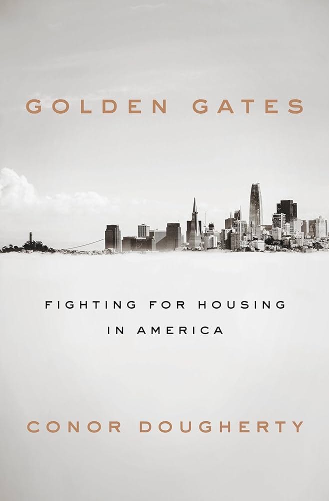 Golden Gates: Fighting for Housing in America: Dougherty, Conor:  9780525560210: Amazon.com: Books
