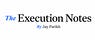 The Execution Notes