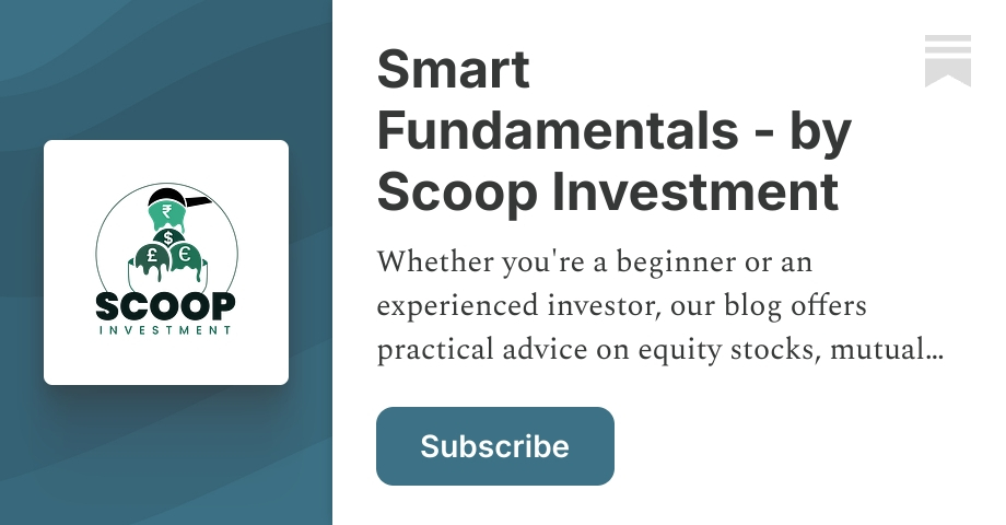 Smart Fundamentals - by Scoop Investment | Chirag jain | Substack