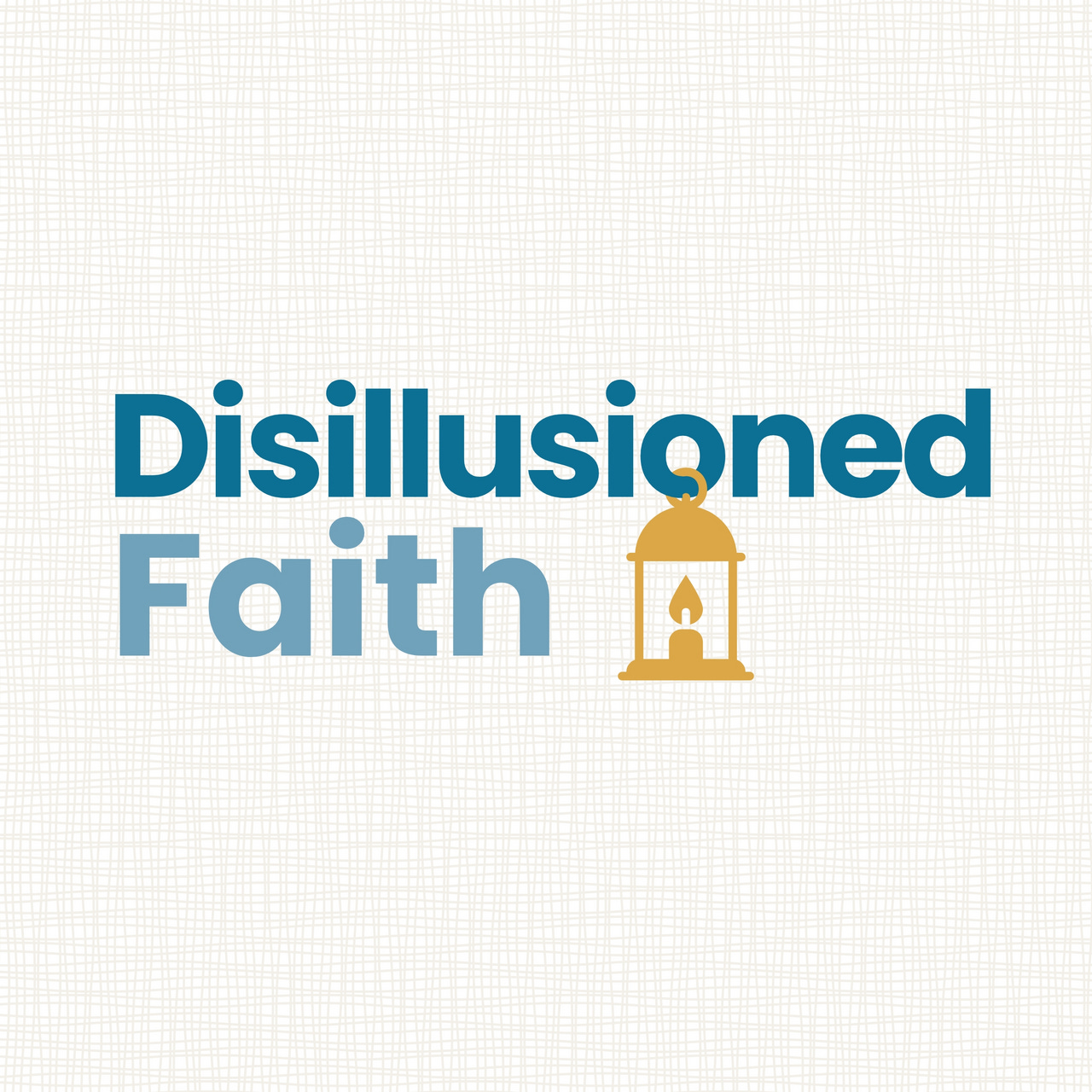 Disillusioned Faith
