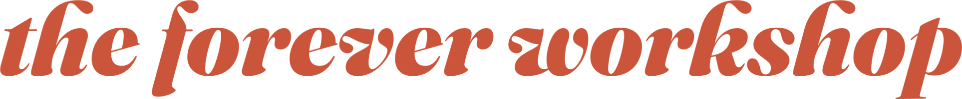 The Forever Workshop