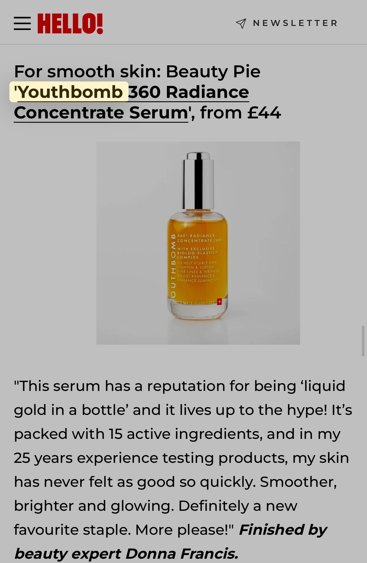 A screenshot of a HELLO! artilcle written by beauty editor Donna Francis about Beauty Pie Youthbomb 360 Radiance Concentrate serum, a high-tech peptide formula designed for skin softness and glow. A screenshot of a HELLO! artilcle written by beauty editor Donna Francis about Beauty Pie Youthbomb 360 Radiance Concentrate serum, a high-tech peptide formula designed for skin softness and glow.