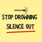 Stop Drowning It Out