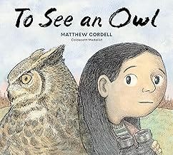 To See an Owl To See an Owl