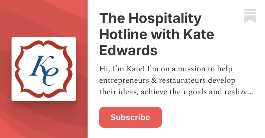 The Hospitality Hotline with Kate Edwards | Substack