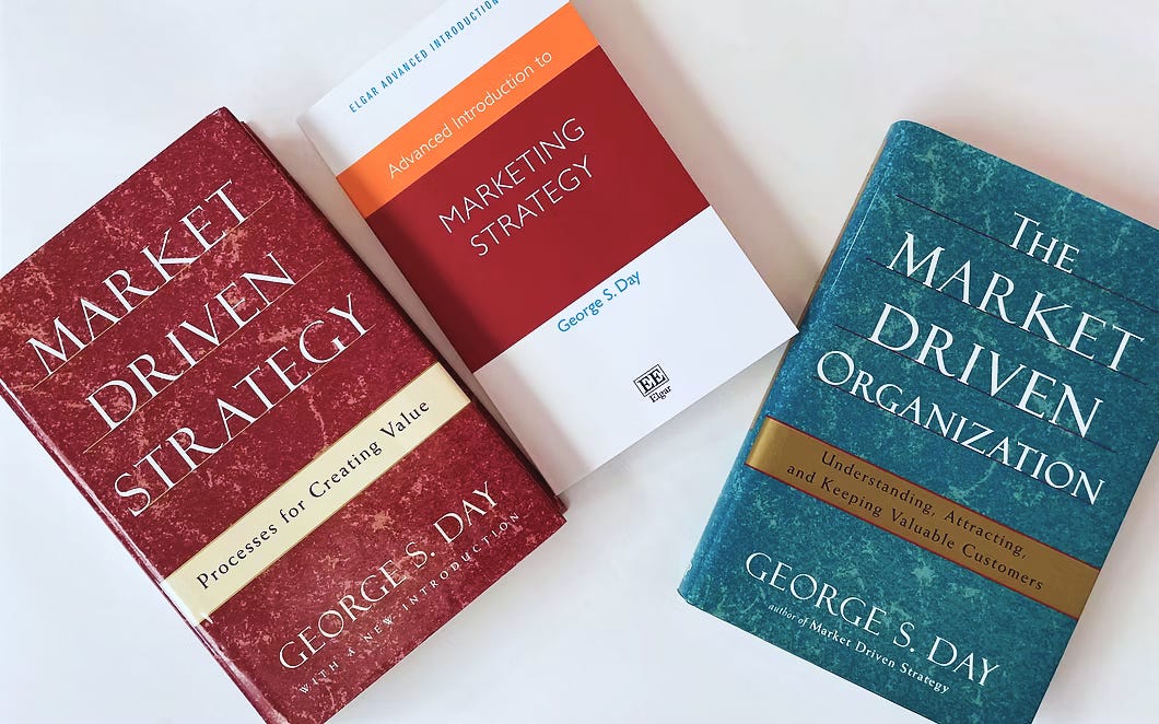 George Day: Market Driven Strategies, “Where to Play and How to Win.”