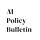 AI Policy Bulletin Newsletter