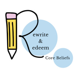 Rewrite & Redeem Core Beliefs