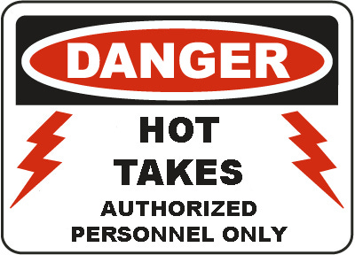 What, exactly, is a &quot;Hot Take&quot;?