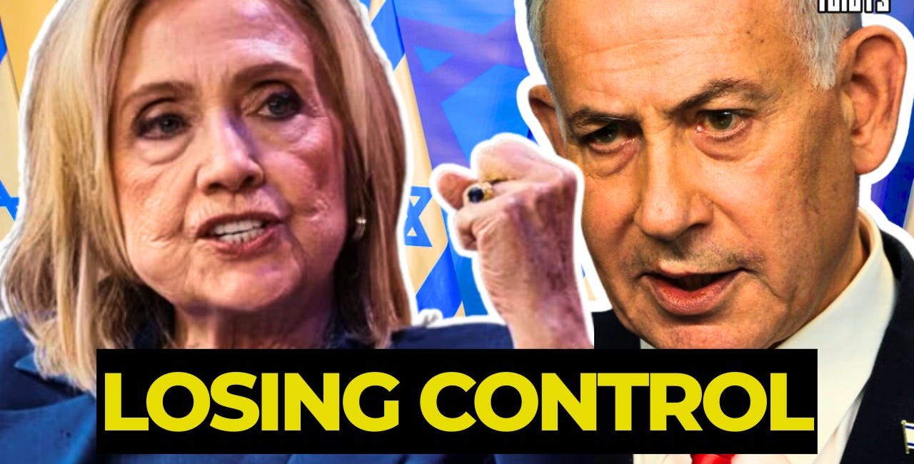 Even Hillary Clinton is Turning On Israel