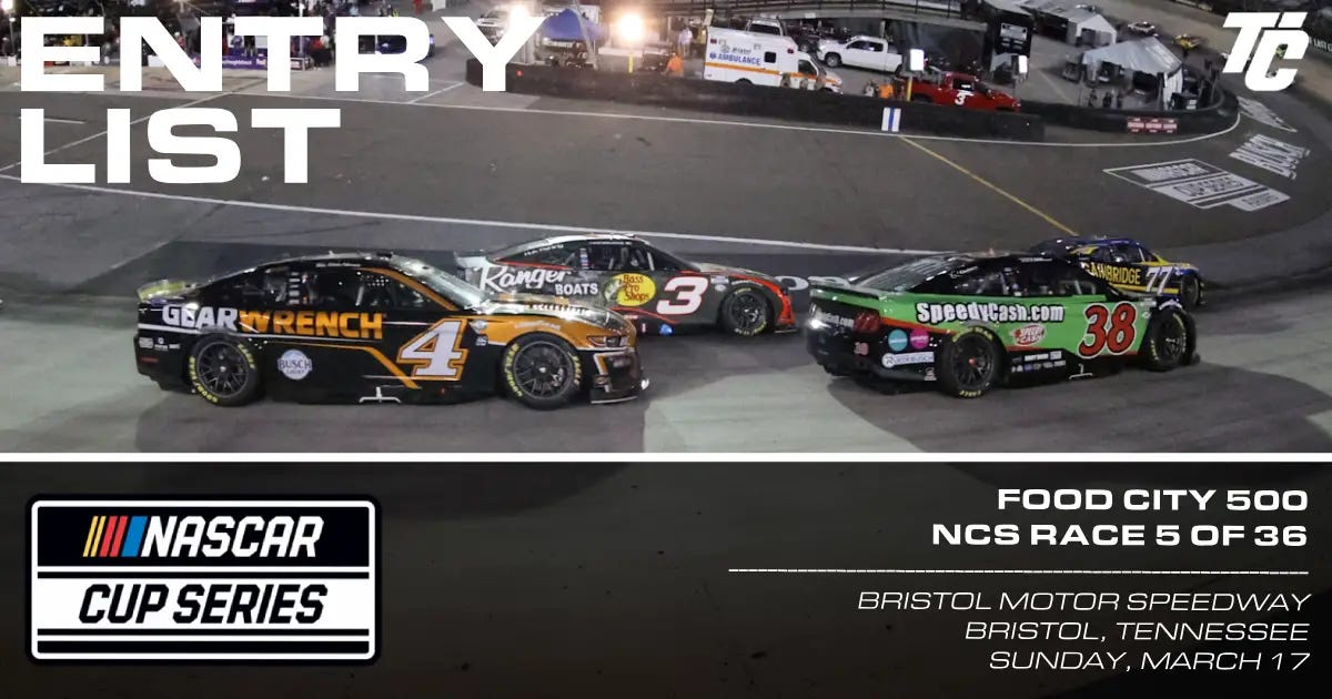 2024 NASCAR Cup Series entry list Bristol Motor Speedway Food City 500 2024 NASCAR Cup Series entry list Bristol Motor Speedway Food City 500