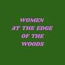 Women At The Edge Of The Woods