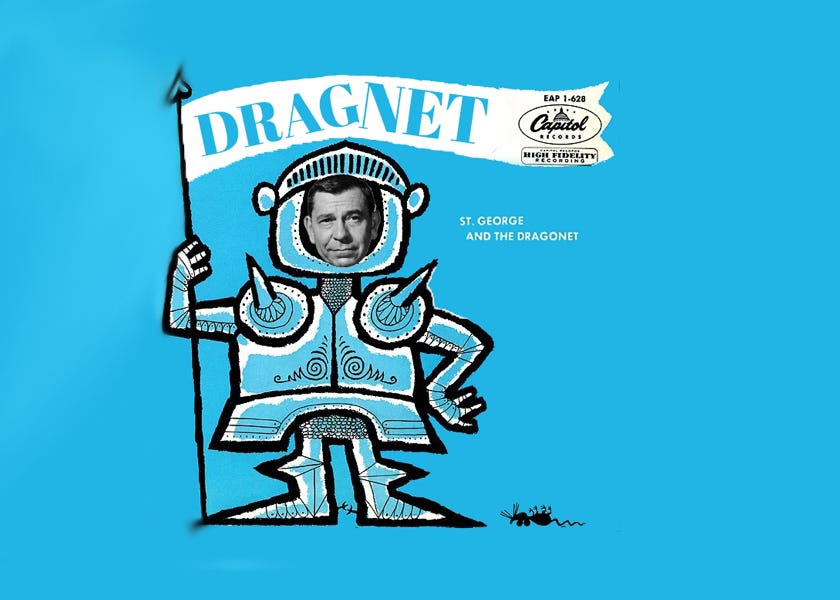 Illustration of a knight errant holding the banner. A photo of Jack Webb's face is superimposed on the illustration. The banner reads "Dragnet."