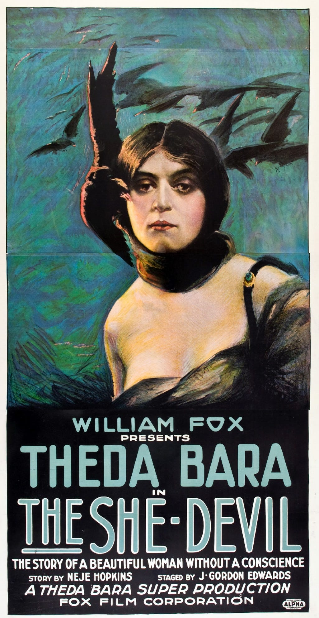 Poster for the 1918 film The She-Devil features an illustration of Theda Bara with a raven on her shoulder. Her long hair is wrapped around her neck like a noose. MOVIE TAGLINE:. “The Story of a Beautiful Woman Without a Conscience.” 
